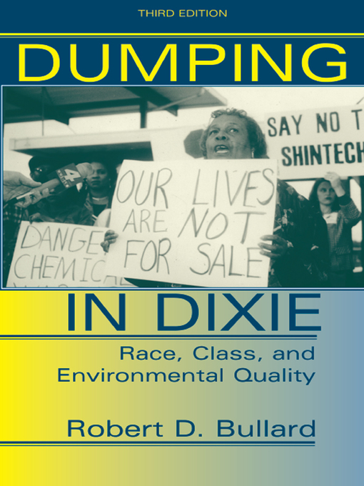 Title details for Dumping In Dixie by Robert D. Bullard - Available